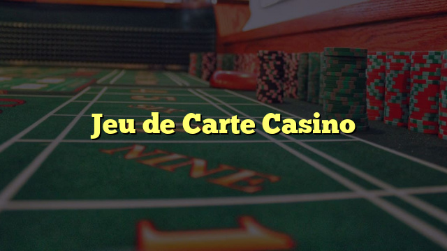 Jeu de Carte Casino