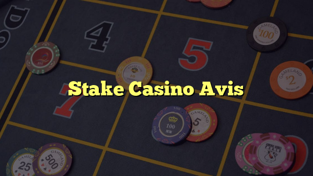 Stake Casino Avis