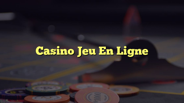 Casino Jeu En Ligne