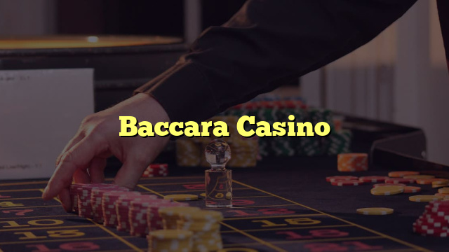 Baccara Casino