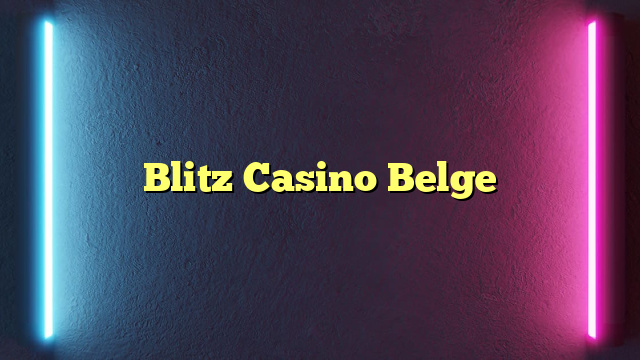 Blitz Casino Belge