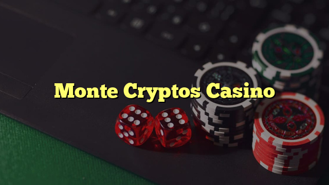 Monte Cryptos Casino