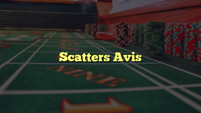 Scatters Avis